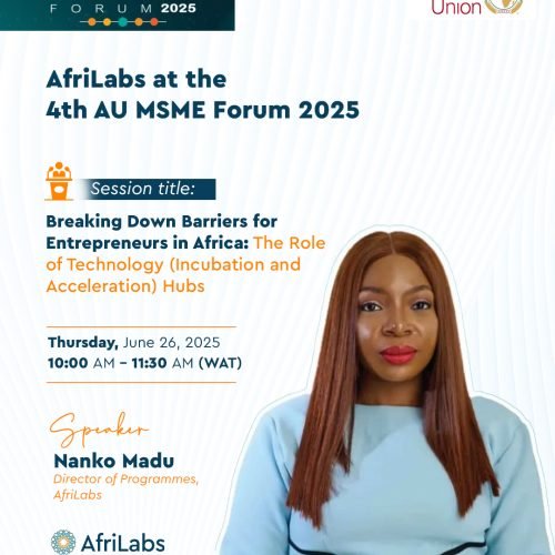 Breaking Down Barriers for Entrepreneurs in Africa: AfriLabs at the 4th AU MSME Forum 2025
